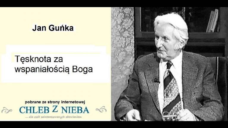 Jan Guńka; Tęsknota za wspaniałością Boga;